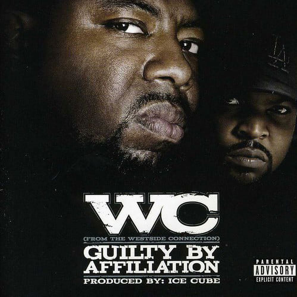 Westside Connection - Guilty By Affiliation - Music