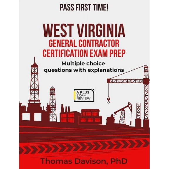 Westvirginia General Contractor Certification Exam Prep, (Paperback)