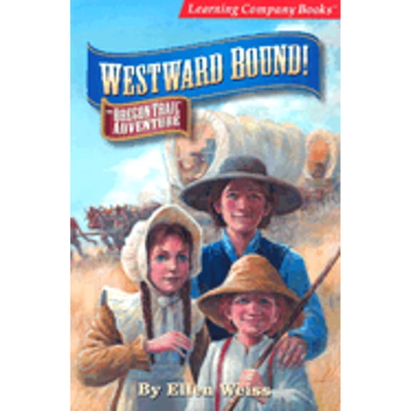 Westward Bound! (Paperback) by Ellen Weiss