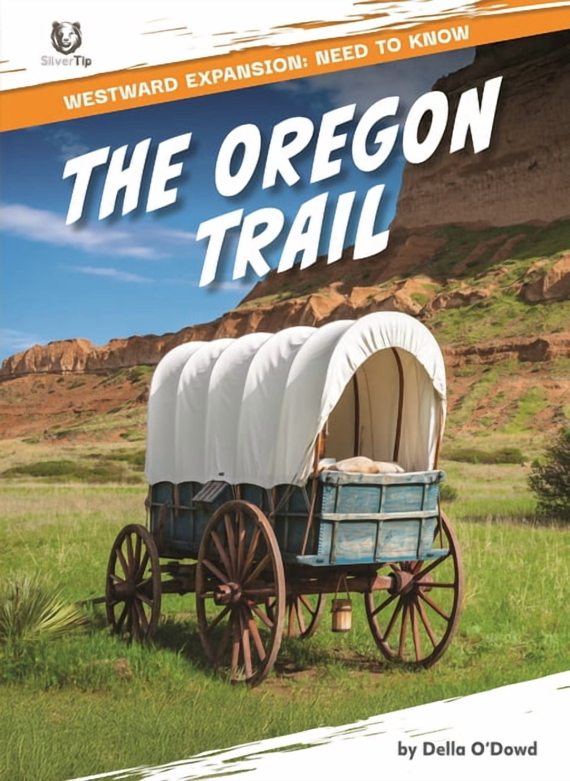 Westward Expansion: Need to Know The Oregon Trail, (Hardcover)
