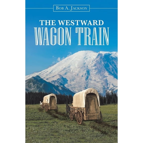 Westward Wagon Train