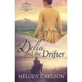 thumbnail image 1 of Christian Series Level III (24) Delia and the Drifter: Westward to Home, (Hardcover), 1 of 1