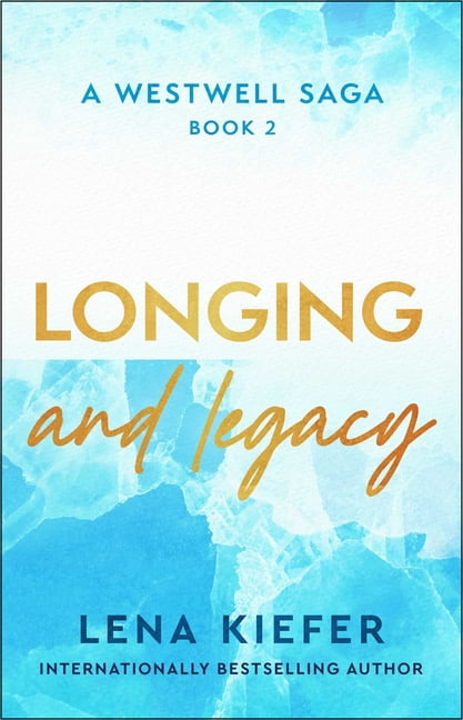 Westwell Longing and Legacy, Book 2, (Paperback)