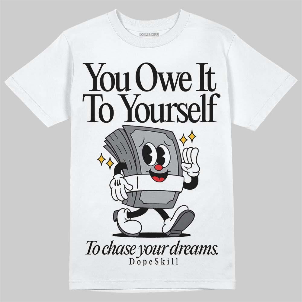 Wet Cement 4s DopeSkill T-Shirt Owe It To Yourself Graphic_1 - Walmart.com