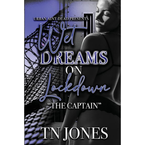 Wet Dreams On Lockdown: The Captain, (Paperback)