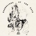 thumbnail image 1 of Wet Fruit - Dandelions At The Gate - Rock - Vinyl, 1 of 1