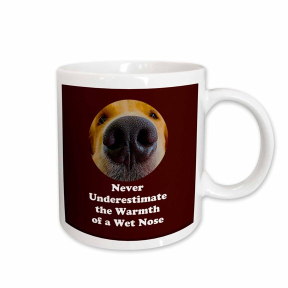 3drose, Wet Nose Dog with Inspirational and Funny Slogan, 3drsmm, 15oz Mug