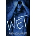 thumbnail image 1 of Wet (Paperback) by Ruth Clampett, 1 of 1