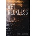 thumbnail image 1 of Wet Reckless, (Paperback), 1 of 1