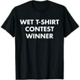 thumbnail image 1 of Wet Tshirt Contest Winner for Night Club Party Ladies T-Shirt, 1 of 4