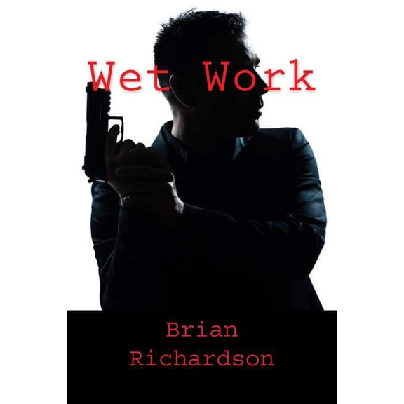 Wet Work