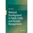 thumbnail image 1 of Wetland Development in Paddy Fields and Disaster Management, (Hardcover), 1 of 1