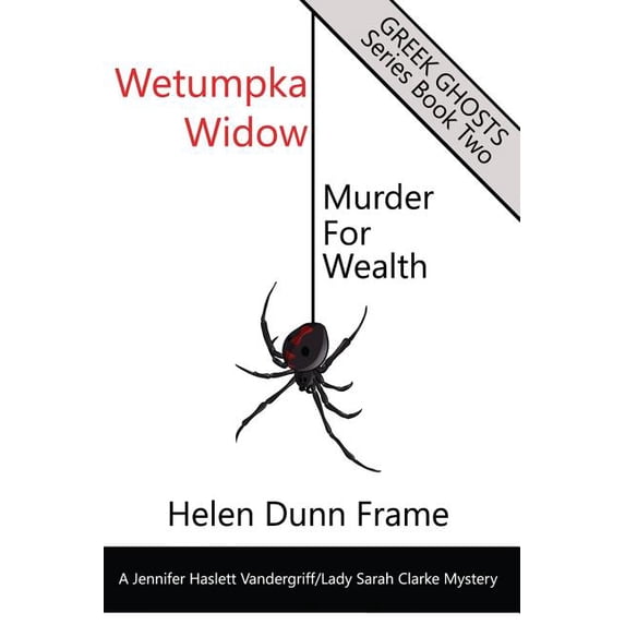 Wetumpka Widow : Murder for Wealth