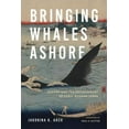 thumbnail image 1 of Weyerhaeuser Environmental Books Bringing Whales Ashore: Oceans and the Environment of Early Modern Japan, (Hardcover), 1 of 1