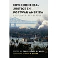 thumbnail image 1 of Weyerhaeuser Environmental Classics Environmental Justice in Postwar America: A Documentary Reader, (Paperback), 1 of 1