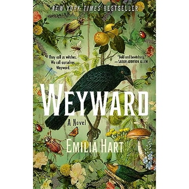 Pre-Owned Weyward, 9781250842725, 1250842727, Paperback,