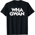 thumbnail image 1 of Wha Gwan Jamaica Shirt Jamaican Slang Patwah Souvenir Patois T-Shirt, 1 of 4