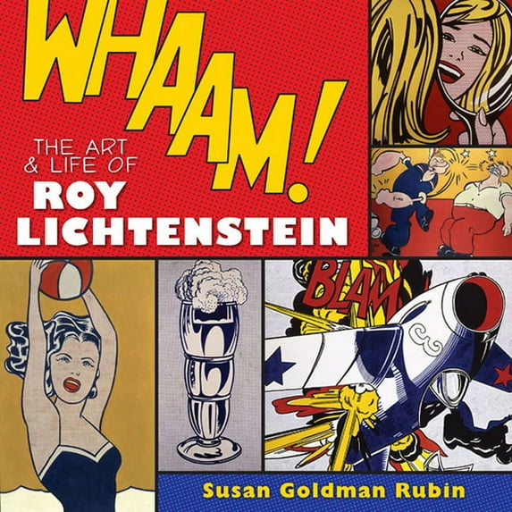 Whaam! The Art and Life of Roy Lichtenstein (Hardcover)
