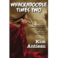 thumbnail image 1 of Whackadoodle Times Whackadoodle Times Two, Book 2, (Paperback), 1 of 1
