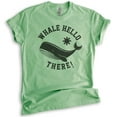 thumbnail image 1 of Whale Hello There Shirt, Unisex Women's Men's Shirt, Whale Shirt, Animal Pun Shirt, Heather Apple Green, Medium, 1 of 6