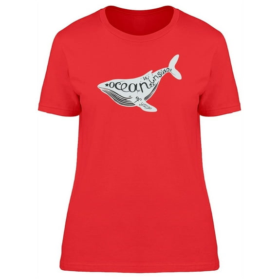 Whale, Ocean Is Inside Of You T-Shirt Women -Image by Shutterstock, Female x-Large