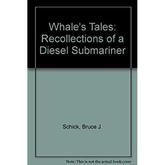 Pre-Owned Whale's Tales: Recollections of a Diesel Submariner (Hardcover) 0977353702 9780977353705