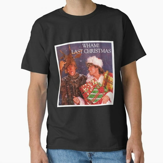Wham Last Christmas With A Music And A Band And A Holiday Vibe G19781 Unisex T-Shirt, Up to Size 5XL