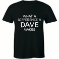thumbnail image 1 of What A Difference A Dave Makes - Funny Christmas Men's T-Shirt, 1 of 4
