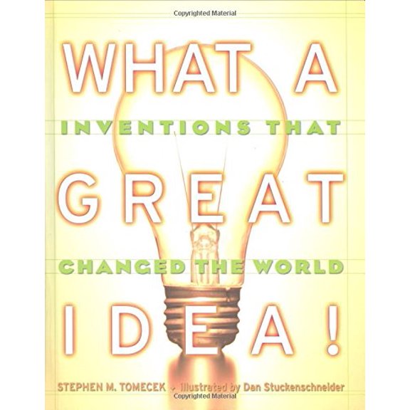 Pre-Owned What A Great Idea! Inventions That Changed The World (Hardcover) 0590681443 9780590681445