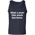 thumbnail image 1 of What A Year This Week Has Been Adult Tank Top, 1 of 2