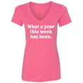 thumbnail image 1 of What A Year This Week Has Been Womens V-Neck Tee, 1 of 2