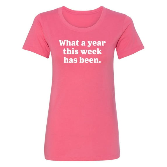 What A Year This Week Has Been Womens crewneck tee