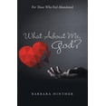 thumbnail image 1 of What About Me, God?: For Those Who Feel Abandoned (Paperback), 1 of 1