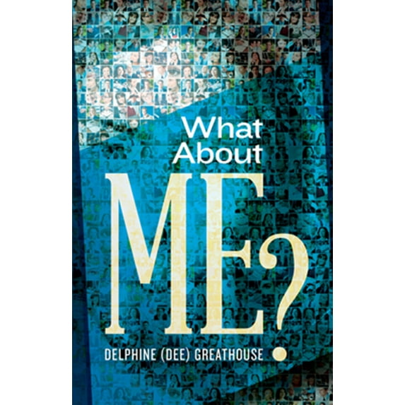 What About Me? (Paperback)
