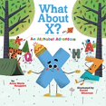 thumbnail image 1 of Pre-Owned What about X? an Alphabet Adventure (Hardcover) 1419740784 9781419740787, 1 of 1