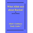 thumbnail image 1 of What Allah says about Racism!: Allah's Guidance Study Guide 7, (Paperback), 1 of 1