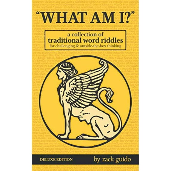 Pre-Owned What Am I?: A Collection of Traditional Word Riddles – Deluxe Edition (Paperback) 1950601005 9781950601004