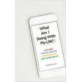 thumbnail image 1 of What Am I Doing with My Life? : And other late night internet searches answered by the great philosophers (Hardcover), 1 of 1