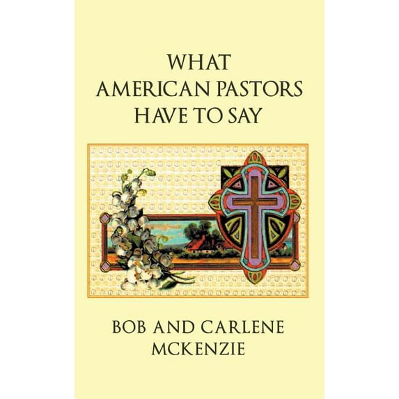 What American Pastors Have To Say (Hardcover)