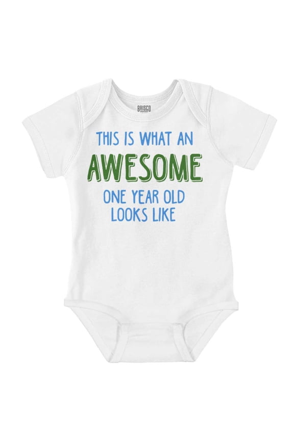 What An Awesome 1 Year Old Looks Like Romper Boys or Girls Infant Baby Brisco Brands 24M