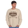 thumbnail image 1 of What An Awesome Grandpa Looks Like Men's Crewneck Sweatshirt Brisco Brands 4X, 1 of 6
