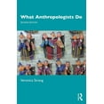 thumbnail image 1 of What Anthropologists Do, (Paperback), 1 of 1