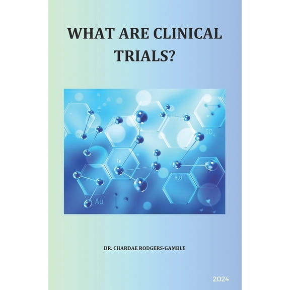 What Are Clinical Trials?, (Paperback)