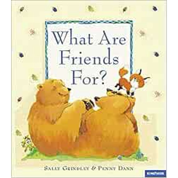 Pre-Owned What Are Friends For by Sally Grindley Hardcover Children’s Fiction Social Themes Features Friendship Story 32 Pages Specs English