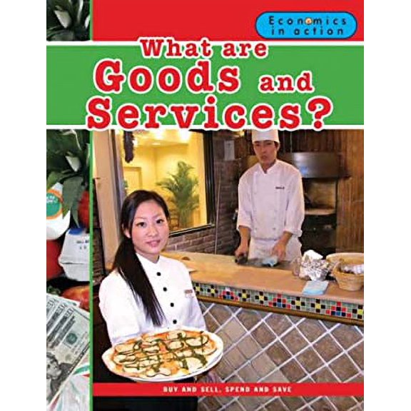 Pre-Owned What Are Goods and Services? (Library Binding) 9780778742555