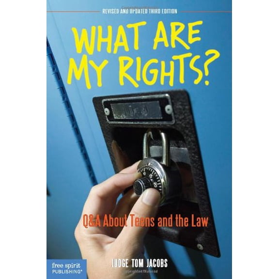 Pre-Owned What Are My Rights?: Q&A About Teens and the Law (Revised and Updated Third Edition) (Paperback) 1575423804 9781575423807