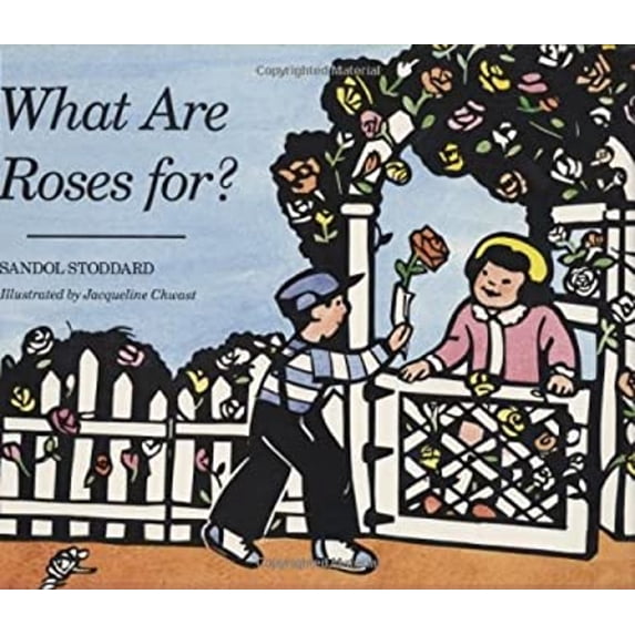 Pre-Owned What Are Roses For? (Hardcover) 0395742773 9780395742778
