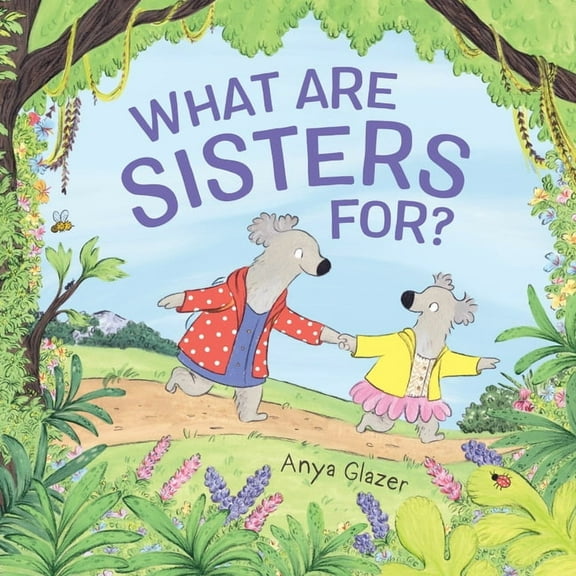 What Are Sisters For?, (Hardcover)