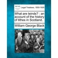 thumbnail image 1 of What Are Teinds? : An Account of the History of Tithes in Scotland., 1 of 1