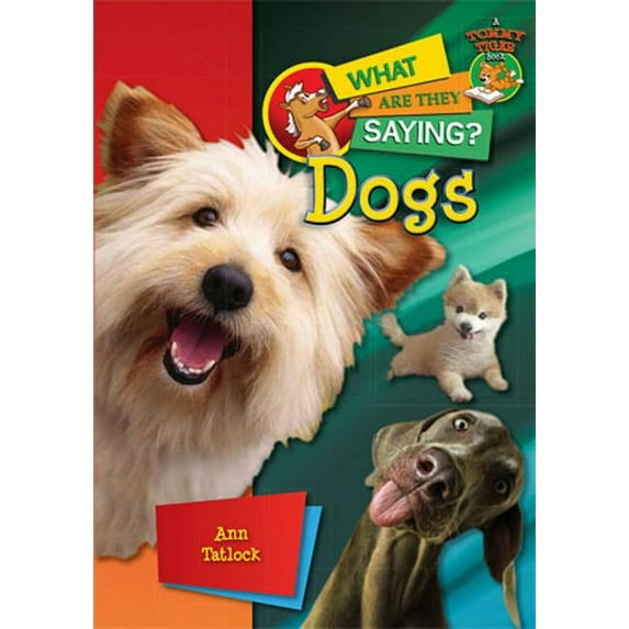 What Are They Saying?: Dogs (Hardcover)